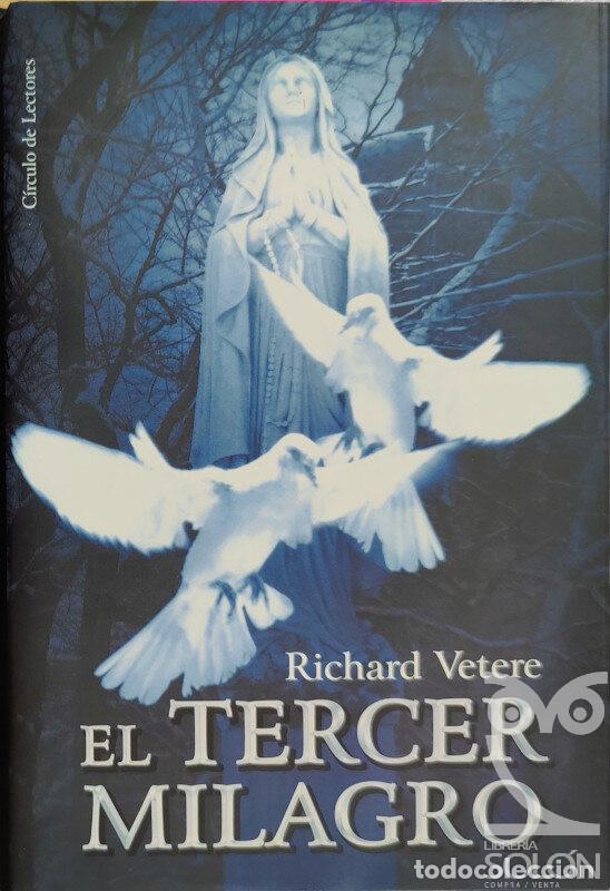 Libros: El tercer milagro - Richard Vetere - Foto 1