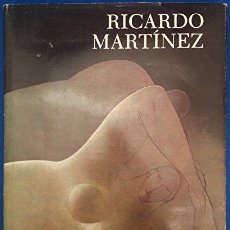 Libros: RICARDO MARTÍNEZ: UNA SELECCIÓN DE SU OBRA PRECEDIDA DE UNA INTRODUCCIÓN POR LUIS CARDOZA Y ARAGÓN -