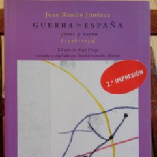 Libros: GUERRA EN ESPAÑA. PROSA Y VERSO (1936 - 1954). - JUAN RAMÓN JIMÉNEZ. Lote 377537264