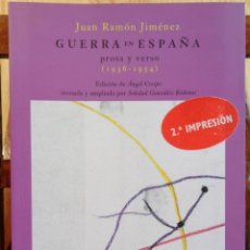 Libros: GUERRA EN ESPAÑA. PROSA Y VERSO (1936 - 1954). - JUAN RAMÓN JIMÉNEZ. Lote 377537279