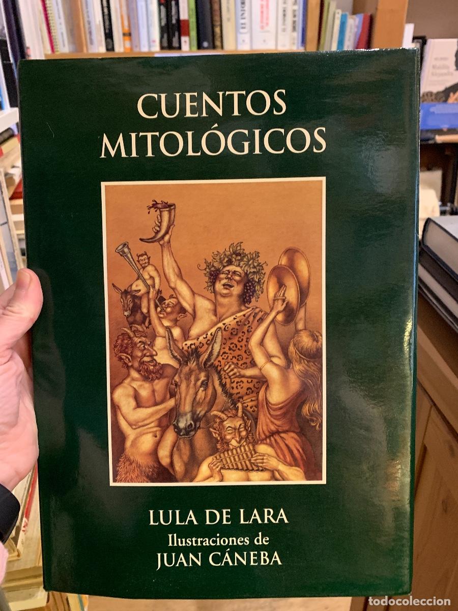 Libros: Cuentos mitol&oacute;gicos - Lula de Lara. Ilustraciines de Juan C&aacute;neba - Foto 1