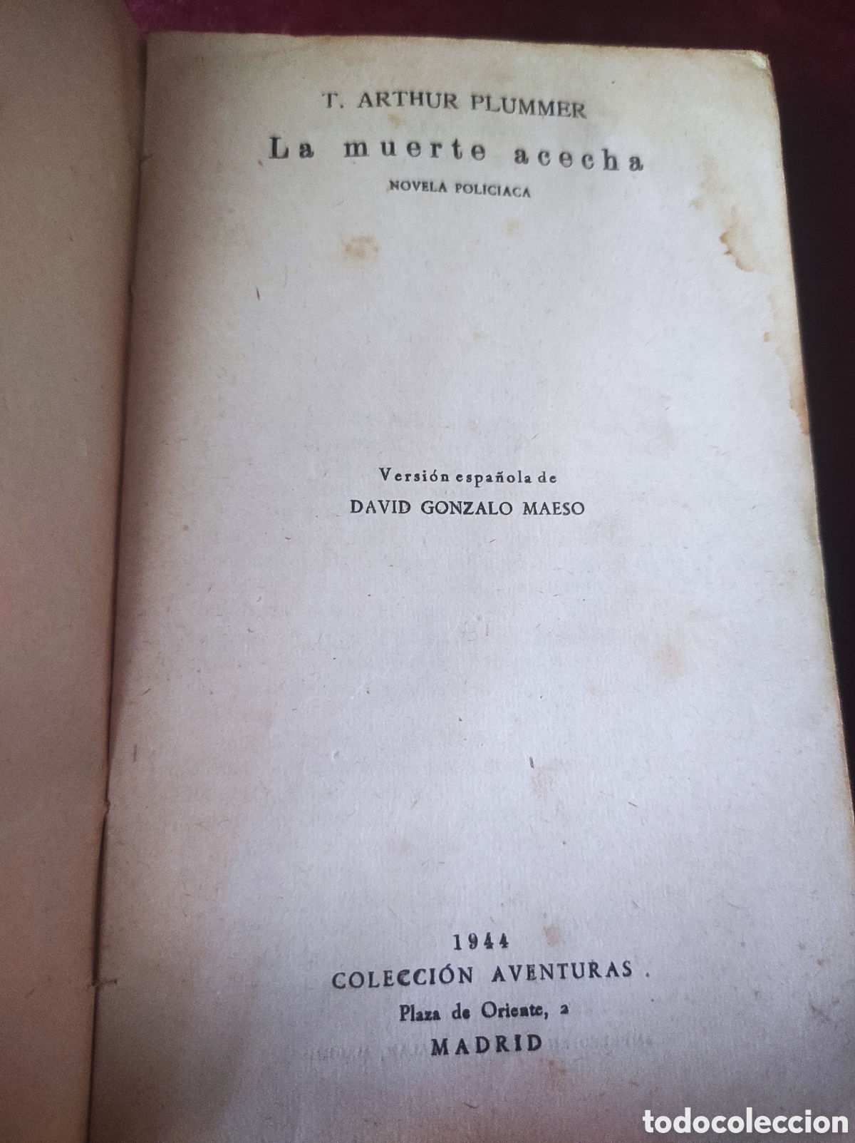 Libros: La Muerte Acecha ,novela de T. ARTUR PLUMMER 1944 - Foto 2