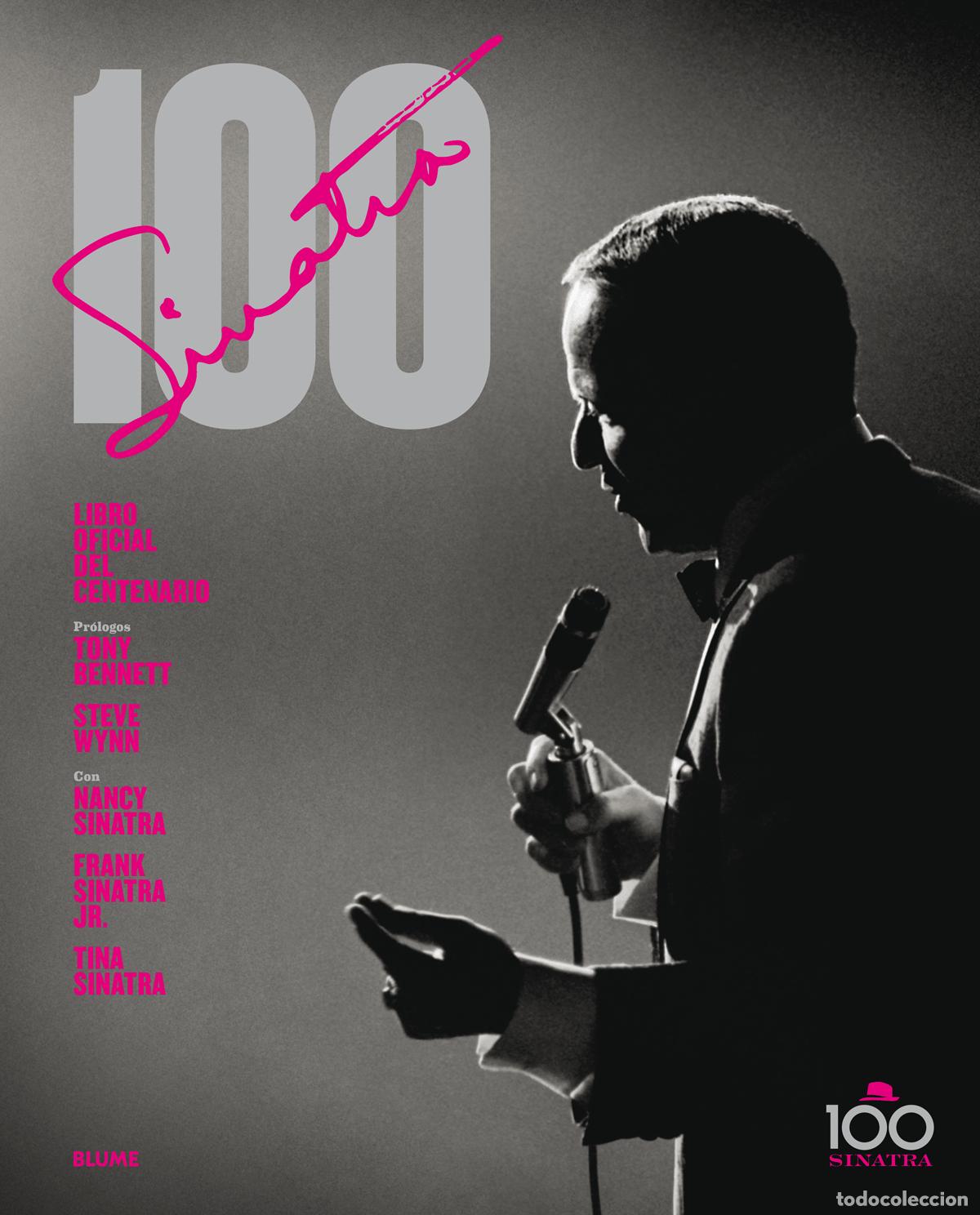 Libros: Sinatra 100. Libro oficial del centenario - Pignone, Charles Bennett, Tonny Wynn, Steve - Foto 1