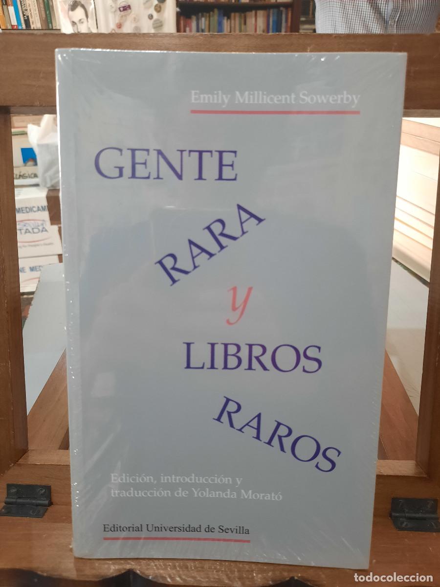 Bücher: Gente Rara y Libros Raros - Emily Millicent Sowerby - Editorial Universidad de Sevilla
