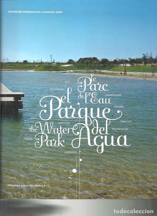 Libros: PARQUE DEL AGUA EXPOSICION INTERNACIONAL ZARAGOZA 2008 - Foto 1