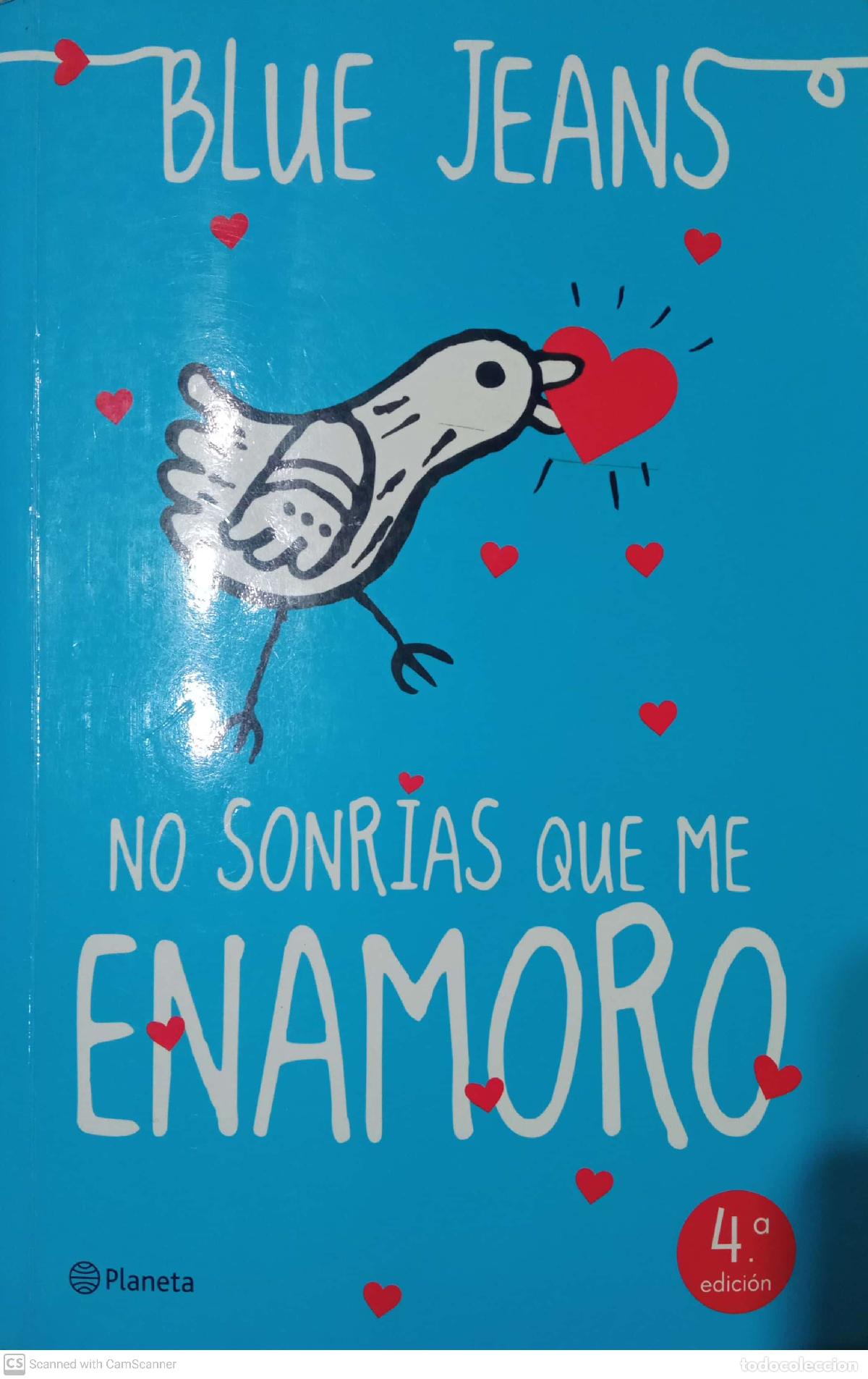 Libros: No sonr&iacute;as que me enamoro - Blue Jeans - Foto 1
