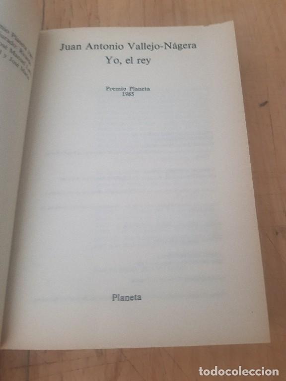Libros: Yo, el rey - Juan Antonio Vallejo-N&aacute;gera - Foto 3