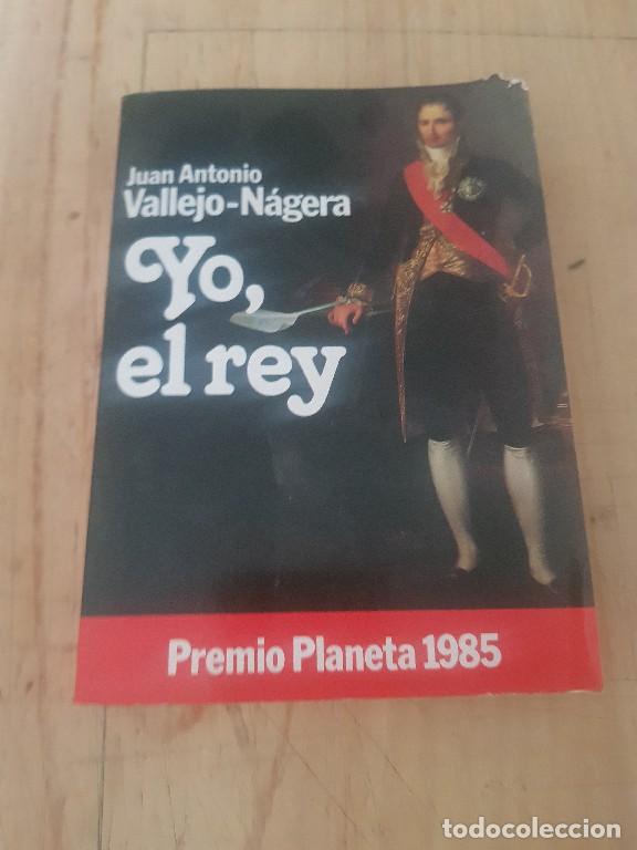 Libros: Yo, el rey - Juan Antonio Vallejo-N&aacute;gera - Foto 1