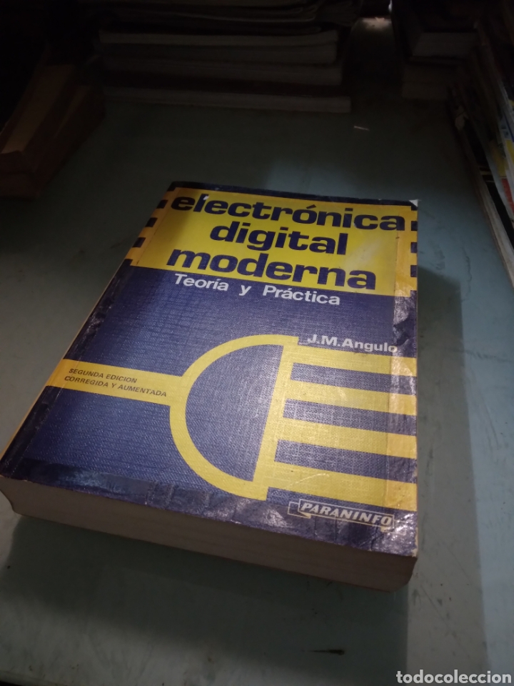 Libros: J.M.Angulo, Electr&oacute;nica digital moderna,Teor&iacute;a y pr&aacute;ctica, Paraninfo - Foto 1