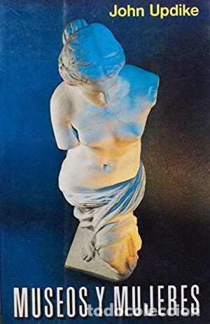 Libros: MUSEOS Y MUJERES - Updike,John - Foto 1