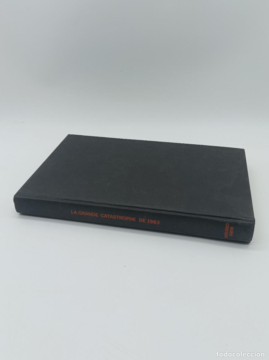 Libros: LA GRANDE CATASTROPHE DE 1983- BORIS CRISTOFF - Foto 3