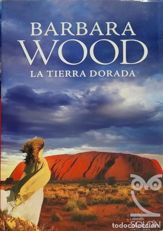 Libros: La tierra dorada - Barbara Wood - Foto 1