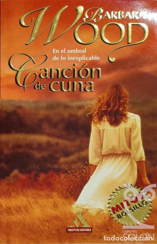 Libros: Canci&oacute;n de cuna - Barbara Wood - Foto 1