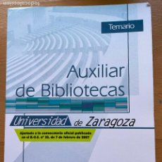 Libros: AUXILIAR DE BIBLIOTECAS, TEMARIO, UNIVERSIDAD DE ZARAGOZA. Lote 378071669
