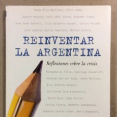 Libros: REINVENTAR LA ARGENTINA, REFLEXIONES SOBRE LA CRISIS. VV.AA. DANIEL ALBERTO DESSEIN (EDITOR). Lote 378101094