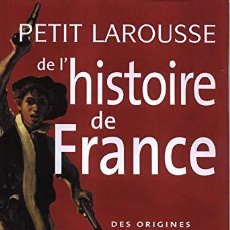 Libros: PETIT LAROUSSE DE L'HISTOIRE DE FRANCE (9782035053695). Lote 378109159