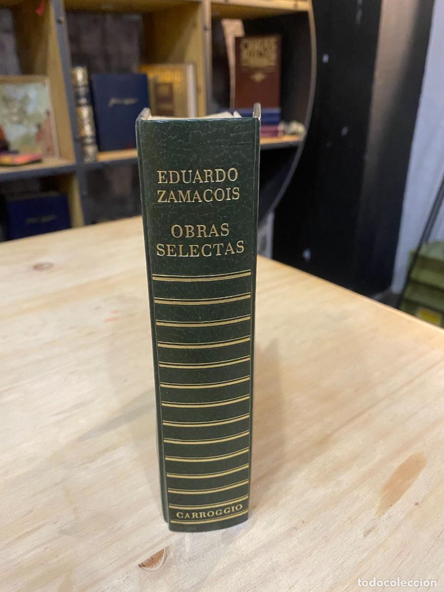 Libros: EDUARDO ZAMACOIS- OBRAS SELECTAS- CARROGGIO - Foto 1