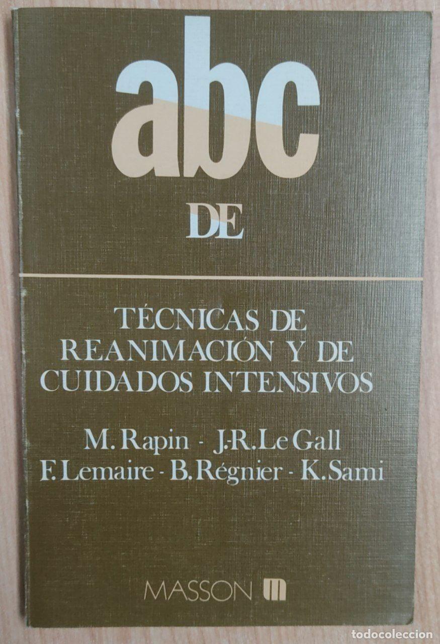 Libros: ABC de t&eacute;cnicas de reanimaci&oacute;n y de cuidados intensivos - Foto 1