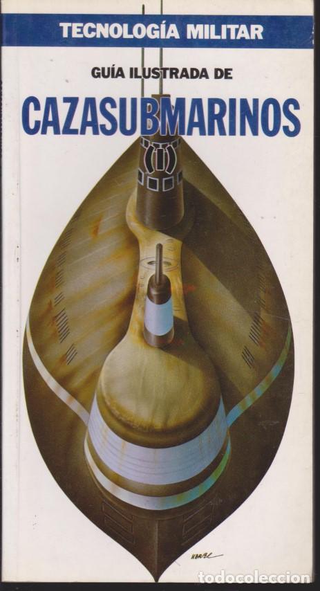 Libros: GUIA ILUSTRADA DE CAZASUBMARINOS. I - DAVID MILLER - Foto 1