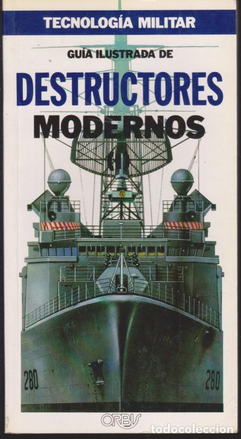 Libros: GUIA ILUSTRADA DE DESTRUCTORES MODERNOS. I - JOHN JORDAN - Foto 1