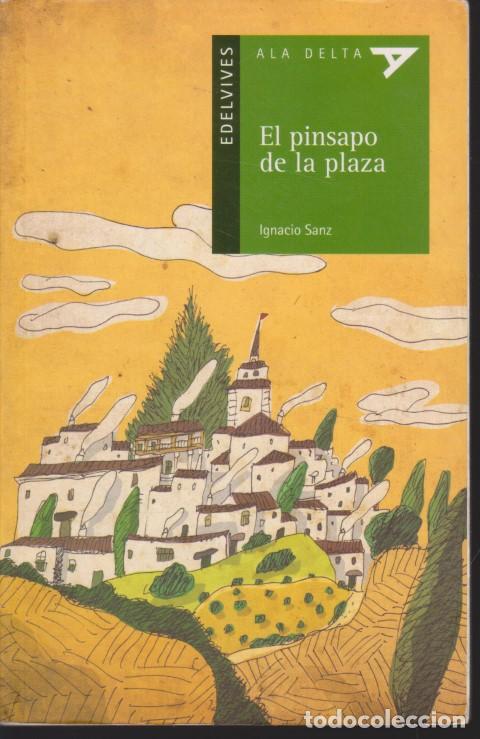 Libros: EL PINSAPO DE LA PLAZA - IGNACIO SANZ - Foto 1