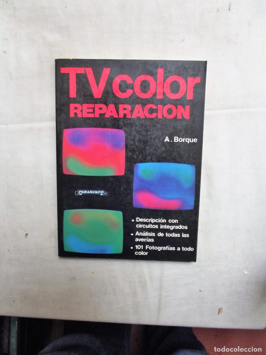 Libros: TELEVISION COLOR REPARACION DE A. BORQUE - Foto 1