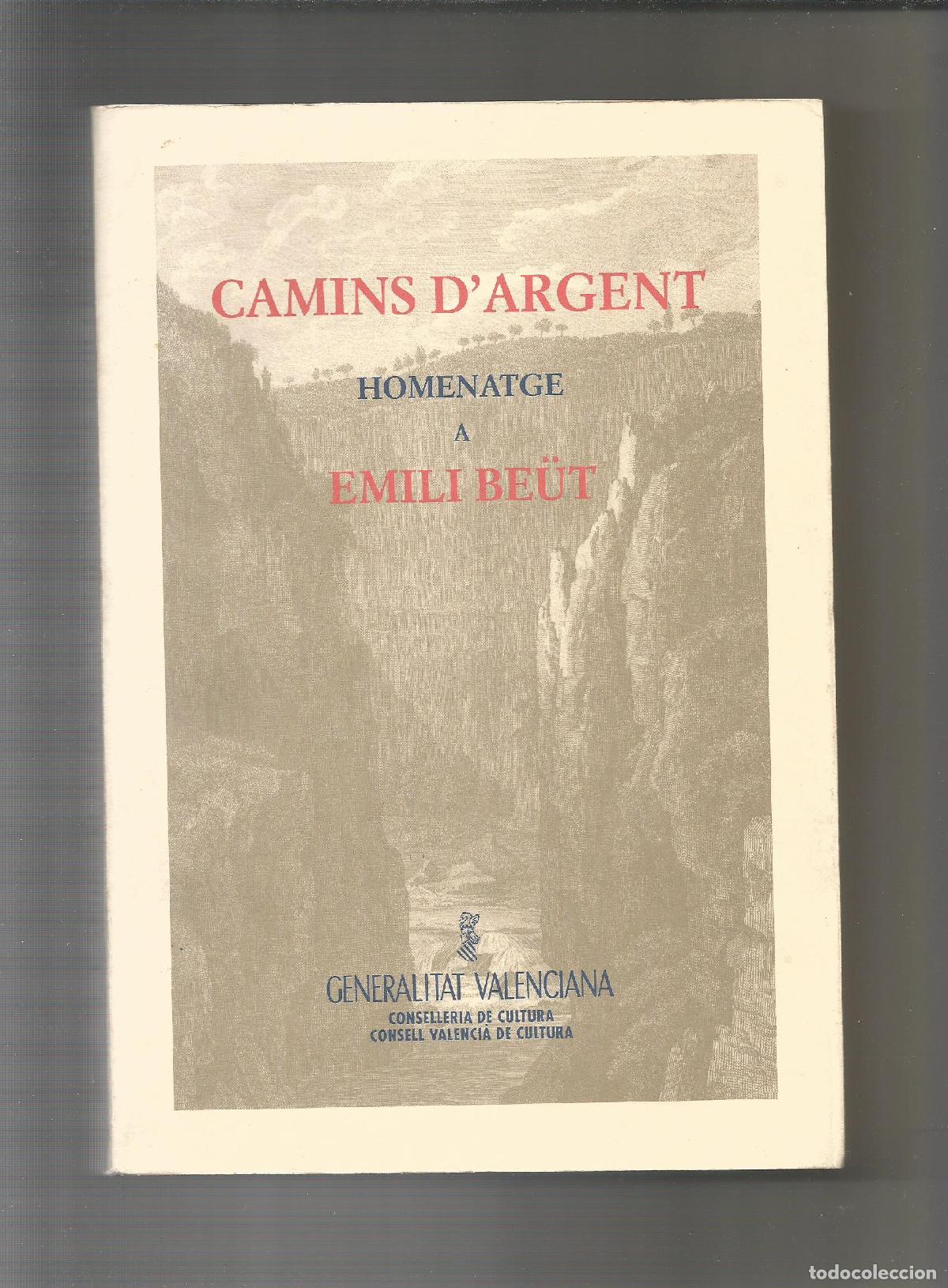 Libros: Camins dArgent. Homenatge a Emili Be&uuml;t. - Foto 1