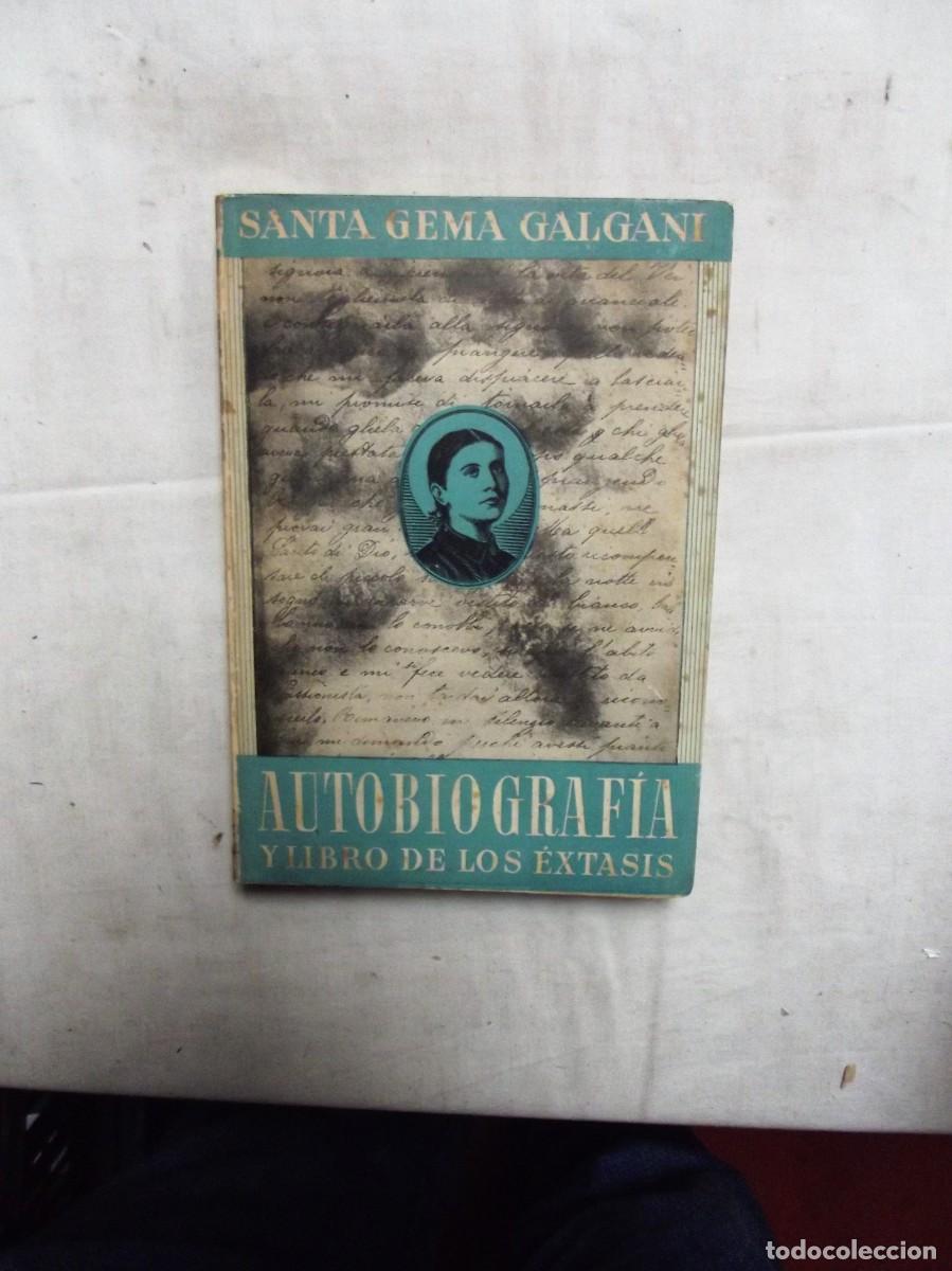 Libri di seconda mano: SANTA GEMA GALGANI AUTOBIOGRAFIA Y LIBRO DE LOS EXTASIS