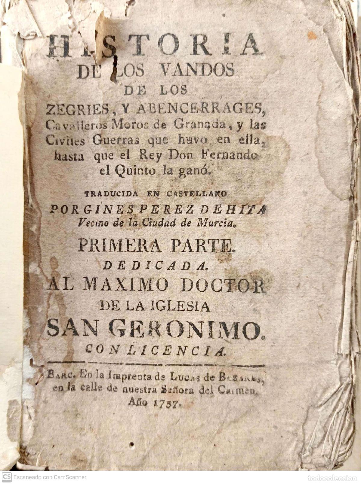 Libros: Historia de los vandos de los zegries y abencerrages, caballeros moros de Granada, y las Civiles gu
