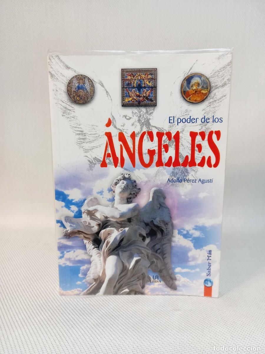 Libros: El Poder de los &Aacute;ngeles. Adolfo P&eacute;rez Agust&iacute;. Libsa 2004 - Foto 1