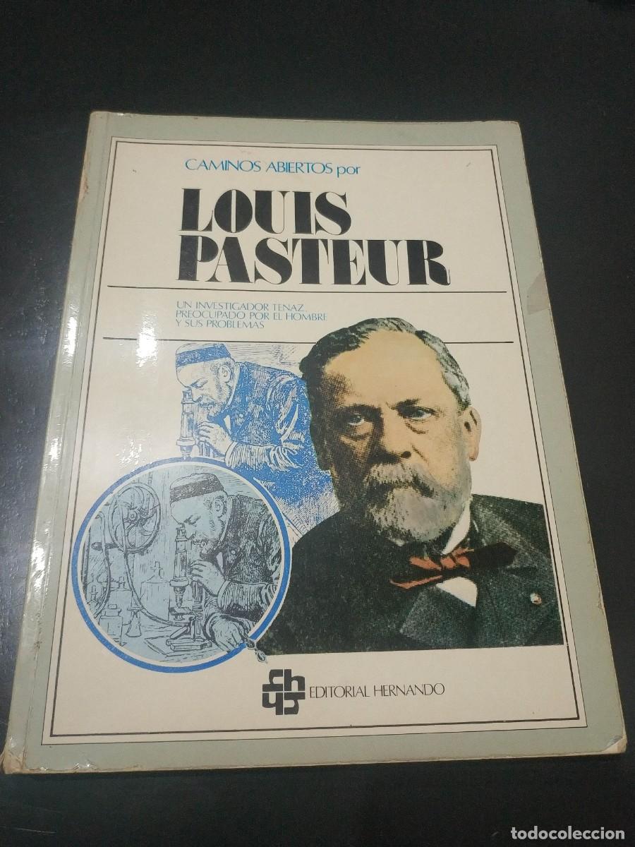 Libros: LOUIS PASTEUR, CAMINOS ABIERTOS. LIBRO EDITORIAL HERNANDO - Foto 1