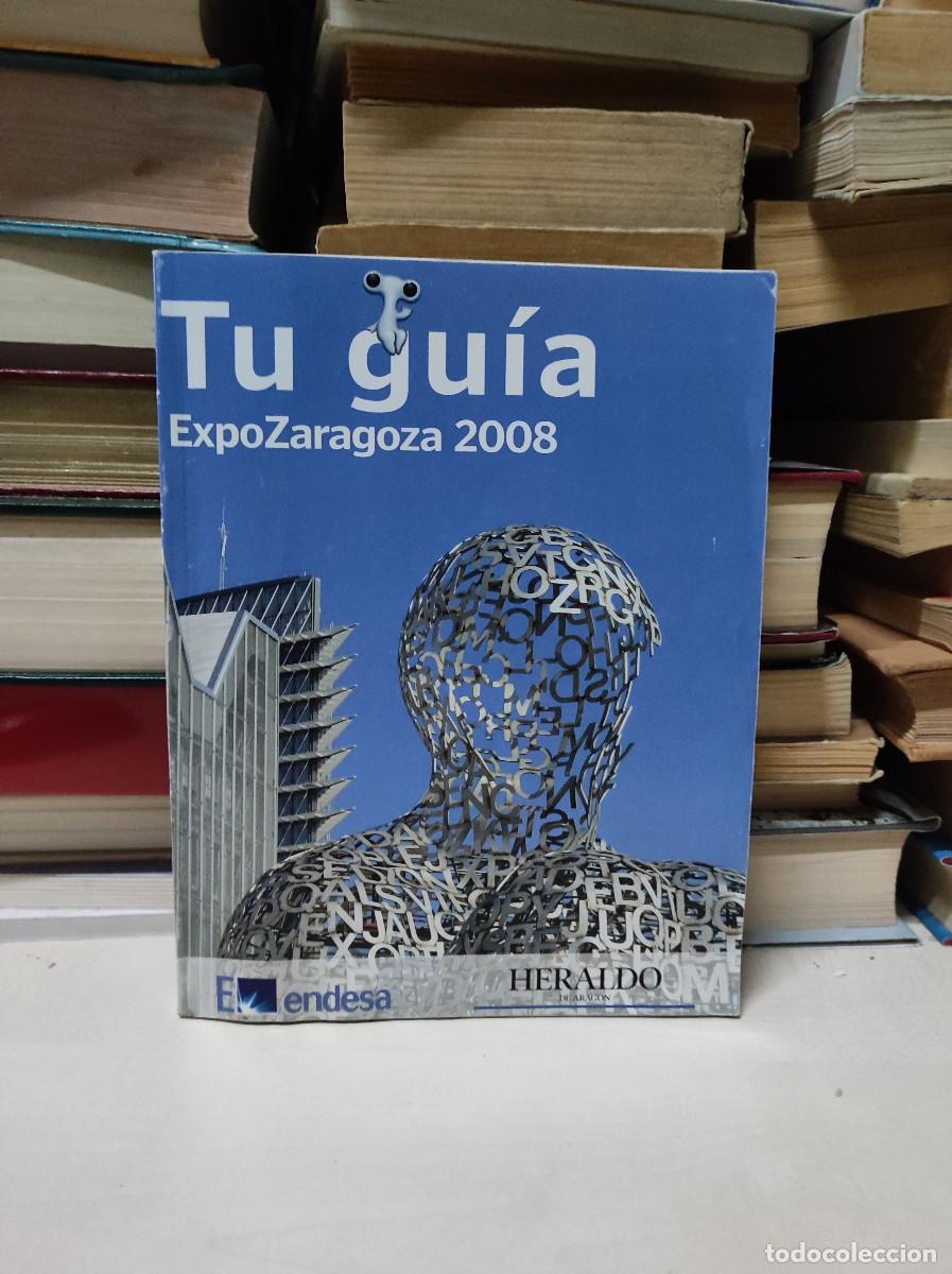 Libros: TU GUIA EXPO ZARAGOZA 2008 - Foto 1