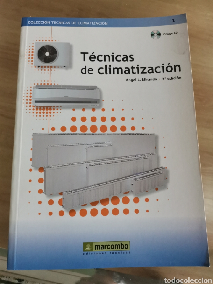 Libros: 2.2 T&eacute;cnicas de climatizacion. &Aacute;ngel L. Miranda. Marcombo. Sin CD - Foto 1