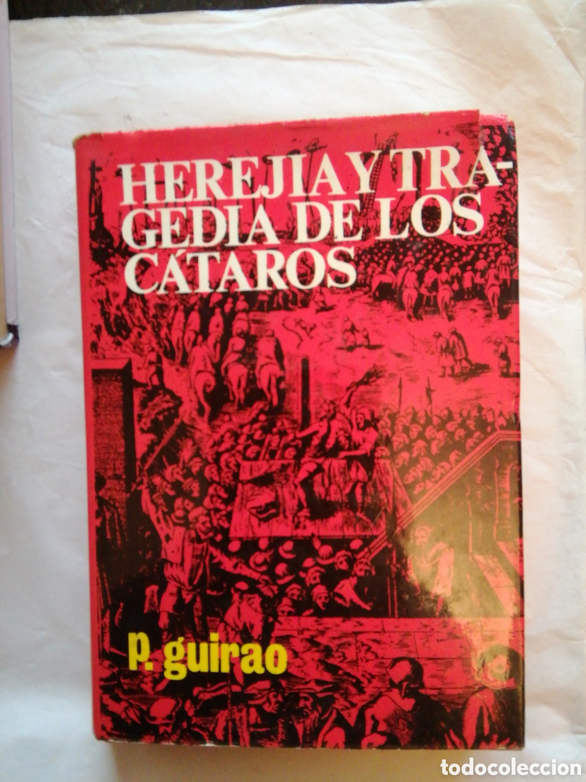 Libros: Herejia y Tragedia de los Cataros P. Guirao - Foto 1