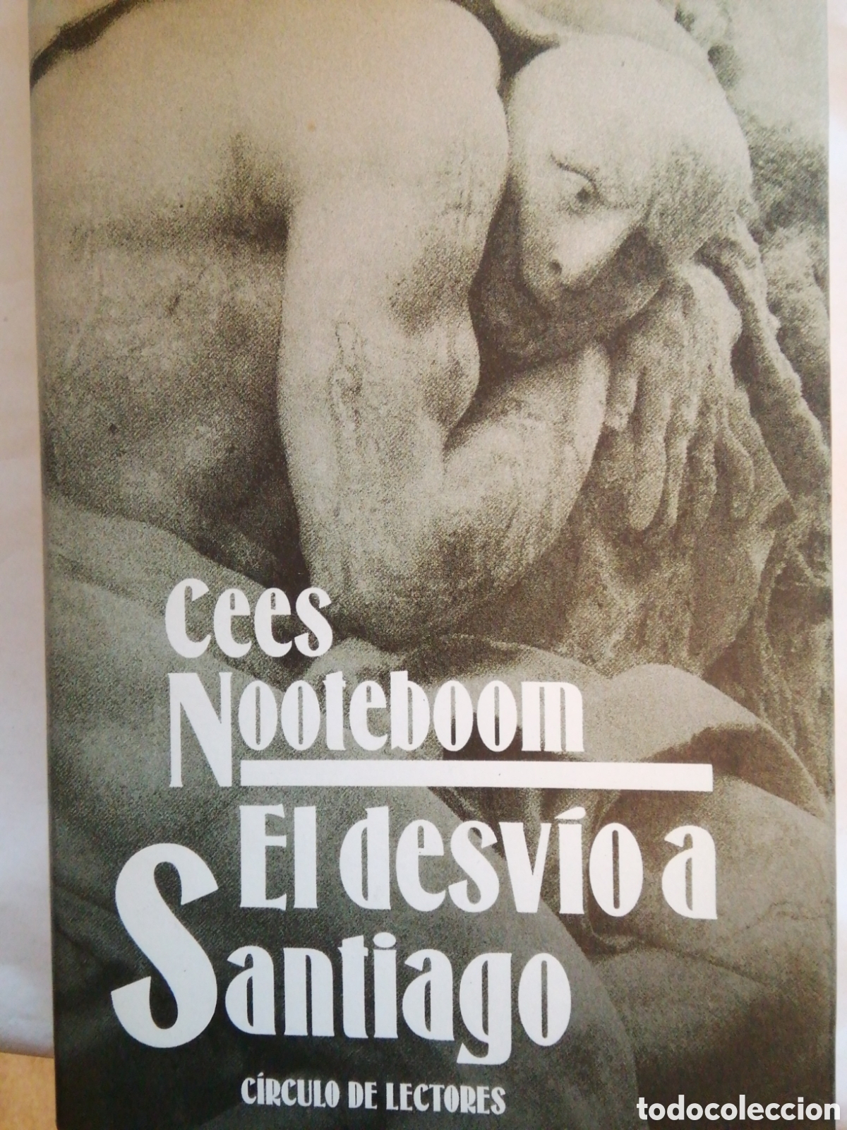 Libros: El desvio a Santiago. Cees Nootebom - Foto 1