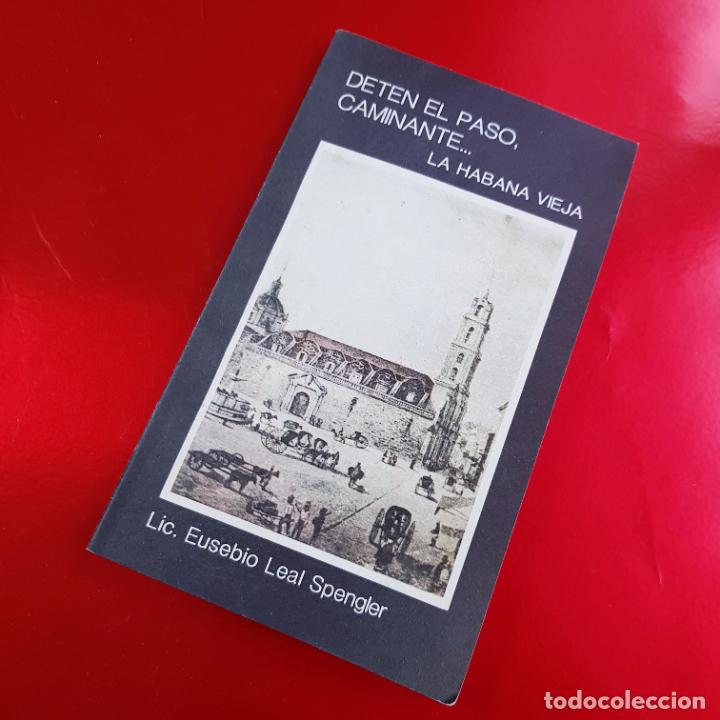 Livros em segunda m&atilde;o: LIBRO-DET&Eacute;N EL PASO CAMINANTE...LA HABANA VIEJA-EUSEBIO LEAL SPLENGER-1987-COLECCIONISTAS