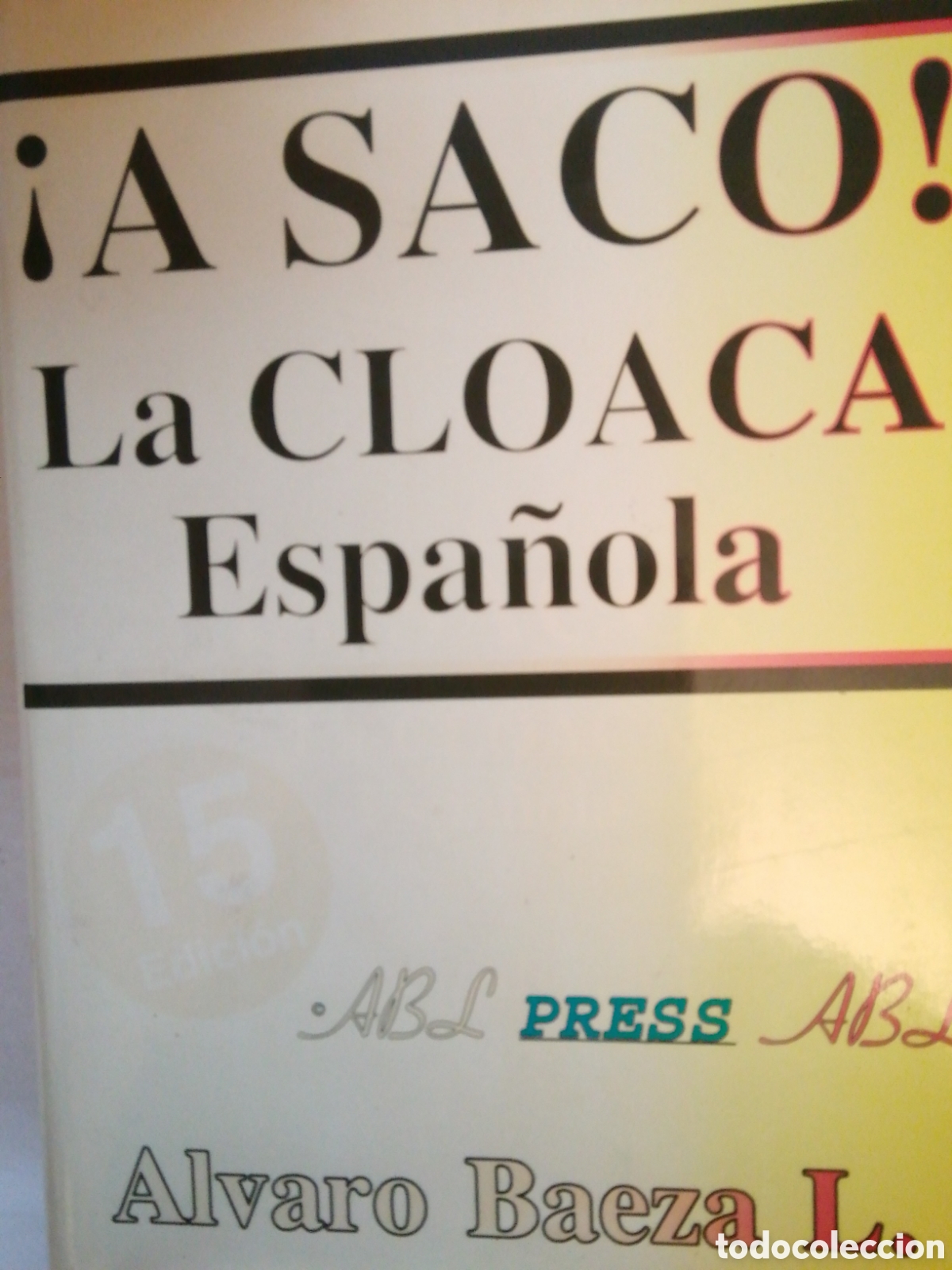 Libros: A Saco. La cloaca espa&ntilde;ola. Alvaro Baeza - Foto 1