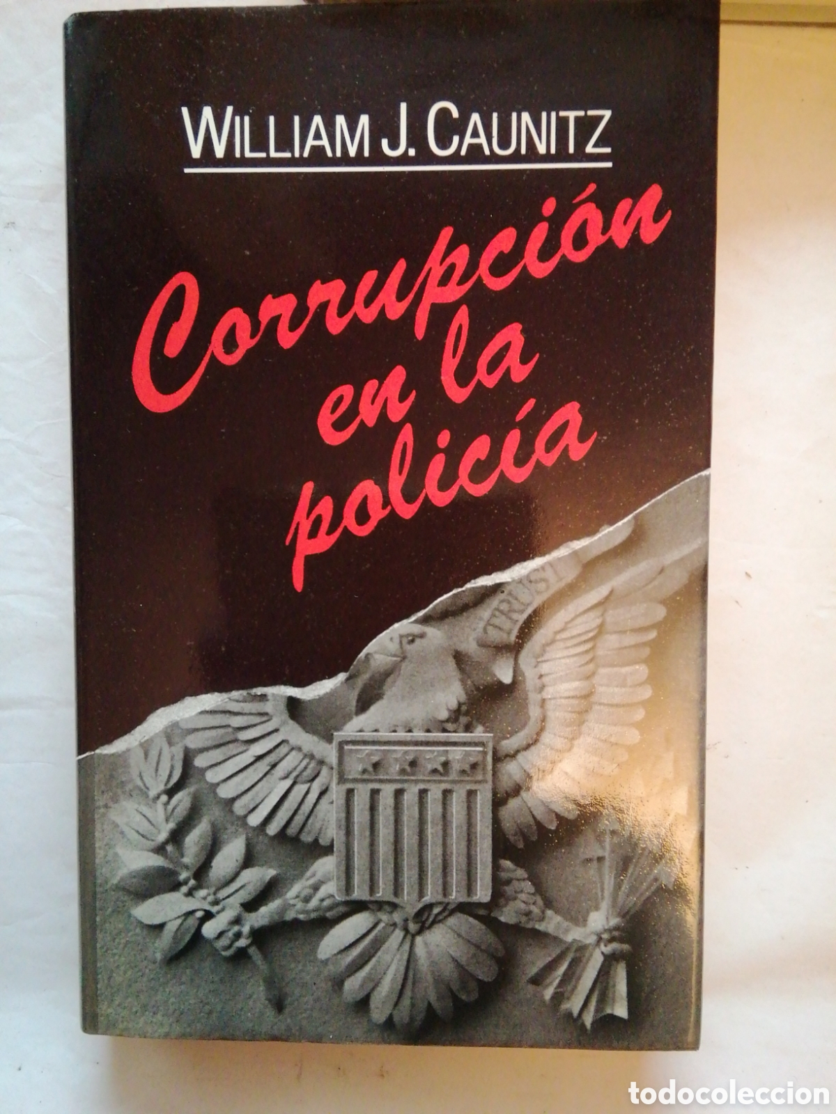 Libros: Corrupcion en la policia William j. Caunitz - Foto 1