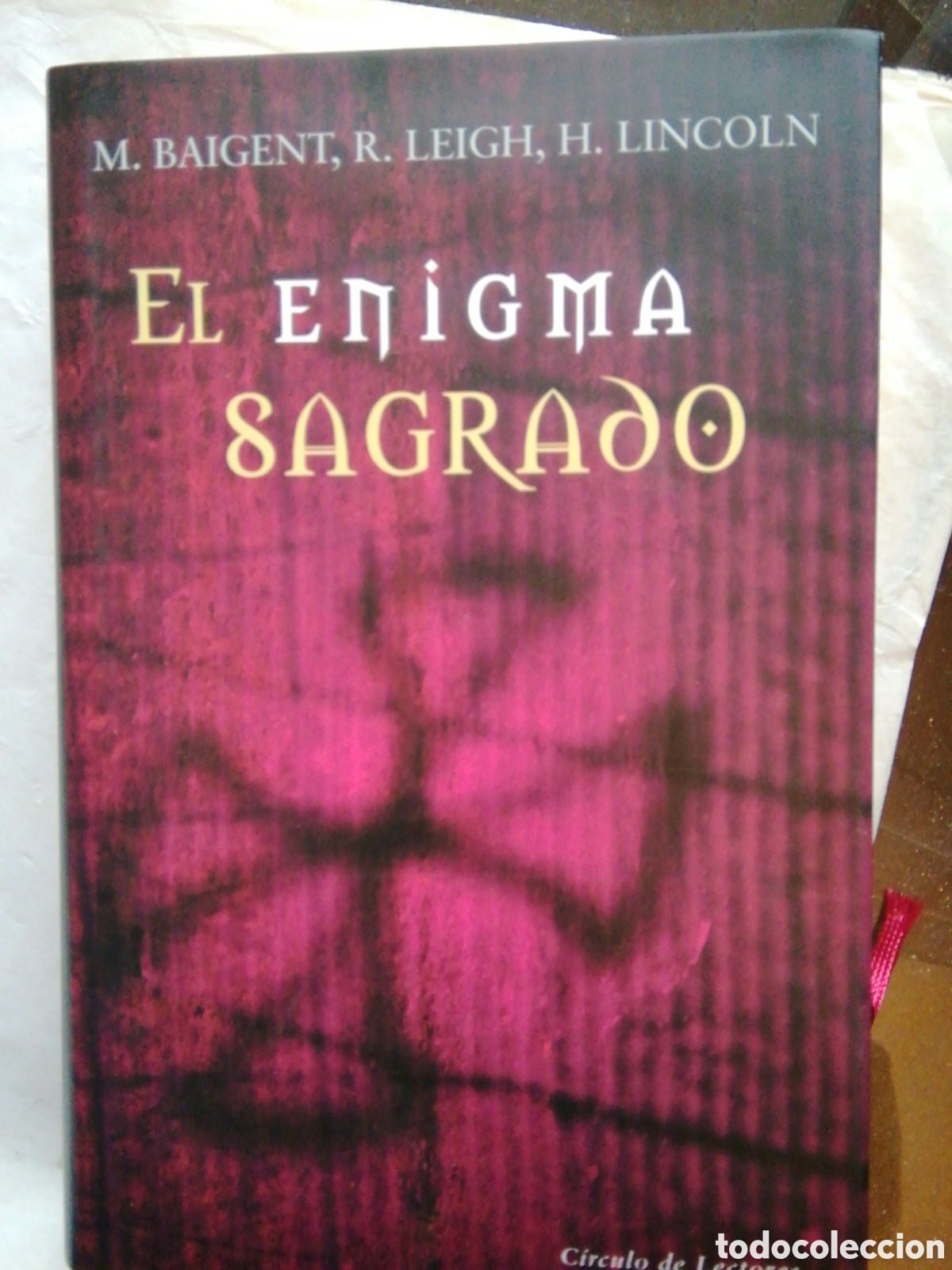 Libros: El enigma Sagrado. M Baigent. R. Leigh H. Lincoln - Foto 1