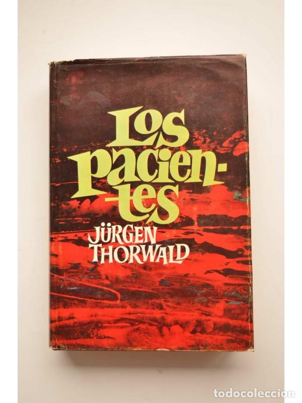 Libros: Los pacientes - THORWALD, J&uuml;rgen - Foto 1