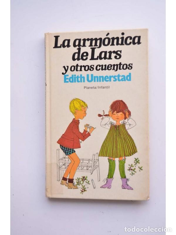 Libros: La arm&oacute;nica de Lars y otros cuentos - UNNESRSTAD, Edith - Foto 1