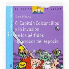 Libros: LA INVASIÓN DE LOS PÉRFIDOS TIPARRACOS DEL ESPACIO - PILKEY, DAV. Lote 378476554