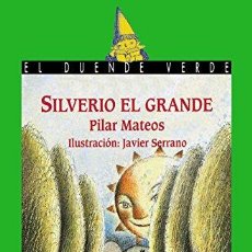 Libros: SILVERIO EL GRANDE - MATEOS, PILAR. Lote 378478129