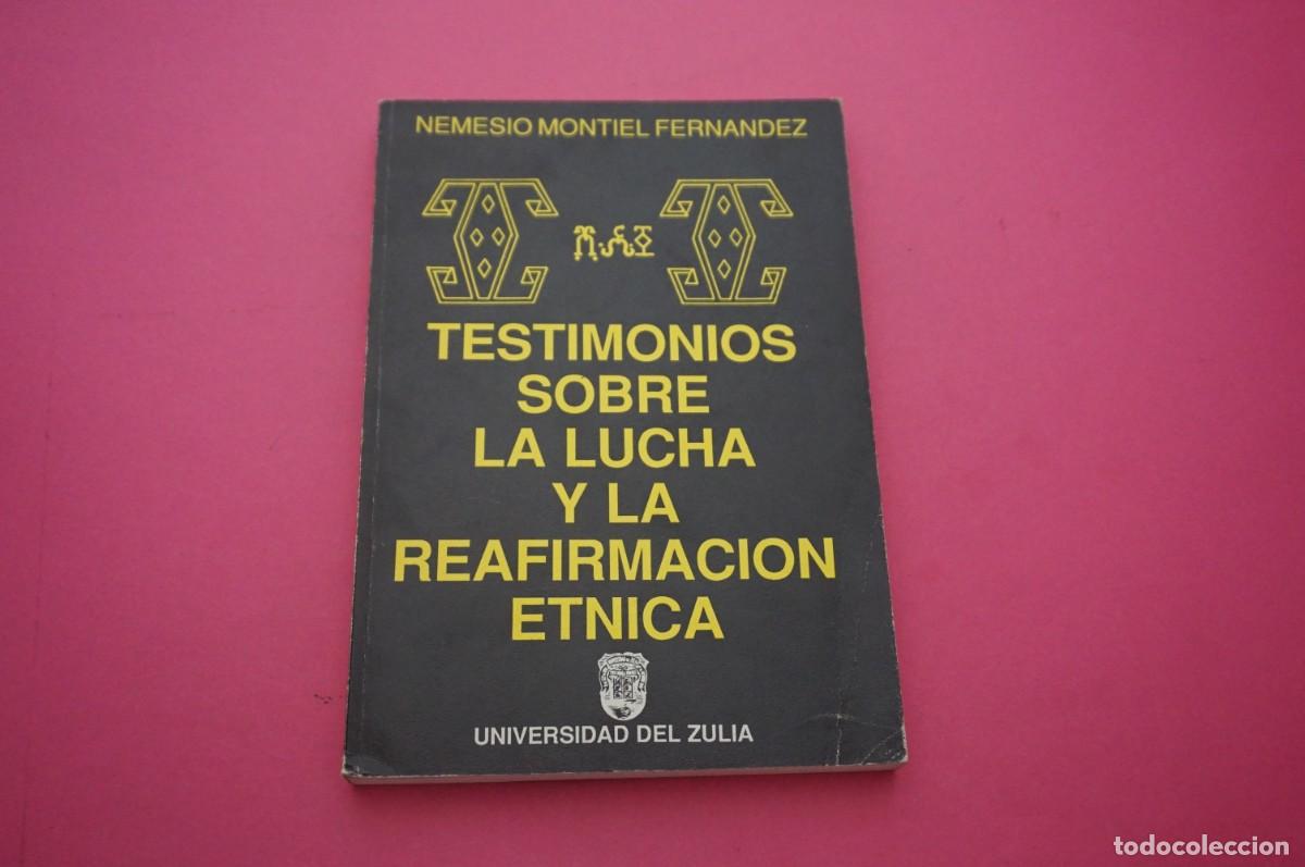 Libri di seconda mano: AMF-21D/ TESTIMONIOS SOBRE LA LUCHA Y LA REAFIRMACION ETNICA - NEMESIO MONTIEL FERNANDEZ