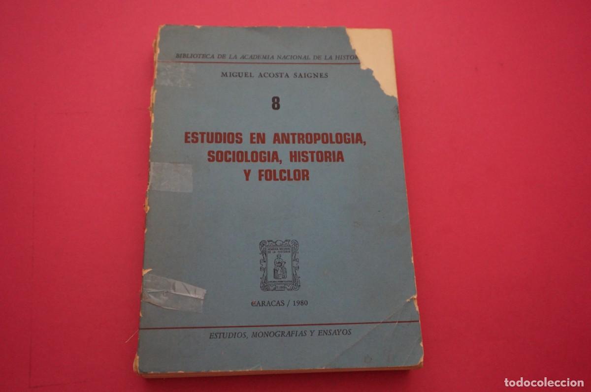 Libri di seconda mano: AMF-21D/ ESTUDIOS EN ANTROPOLOGIA, SOCIOLOGIA, HISTORIA Y FOLCLOR - MIGUEL ACOSTA SAIGNES