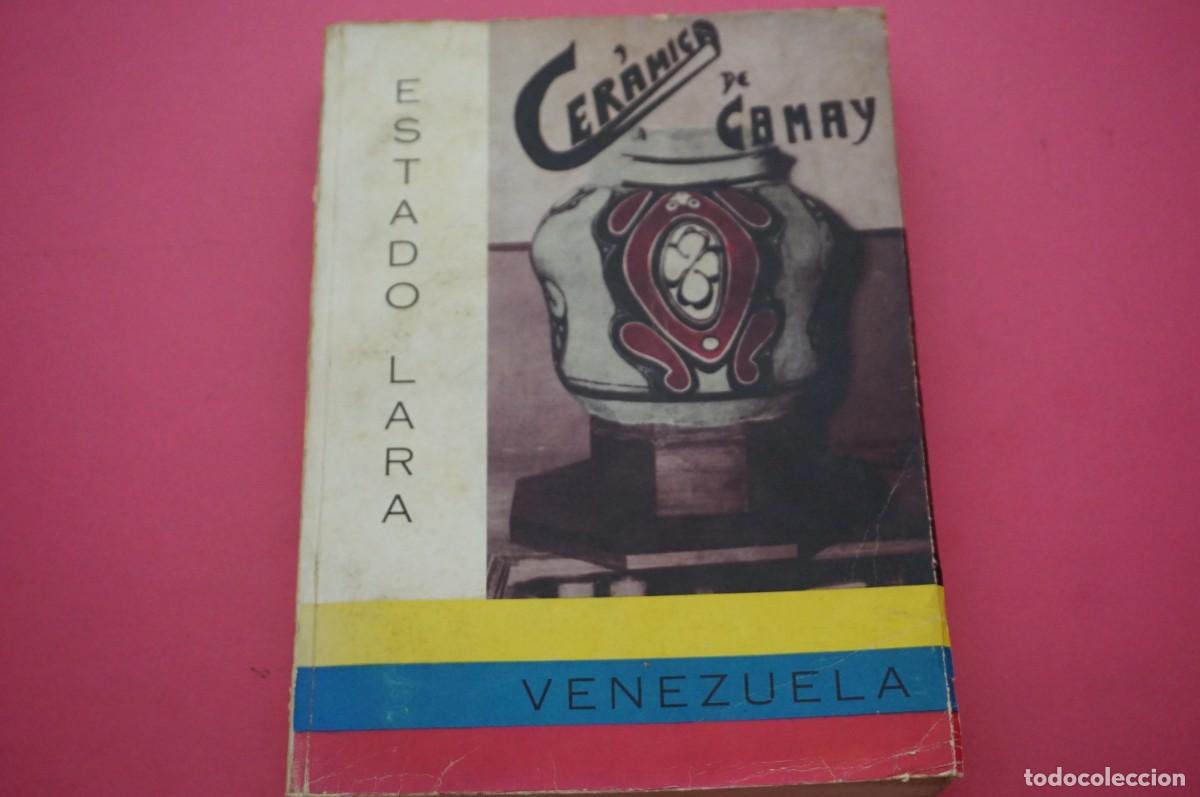 Libri di seconda mano: AMF-21E/ CERAMICA DE CAMAY - DISTRITO TORRES ESTADO LARA / HERMANO BASILIO