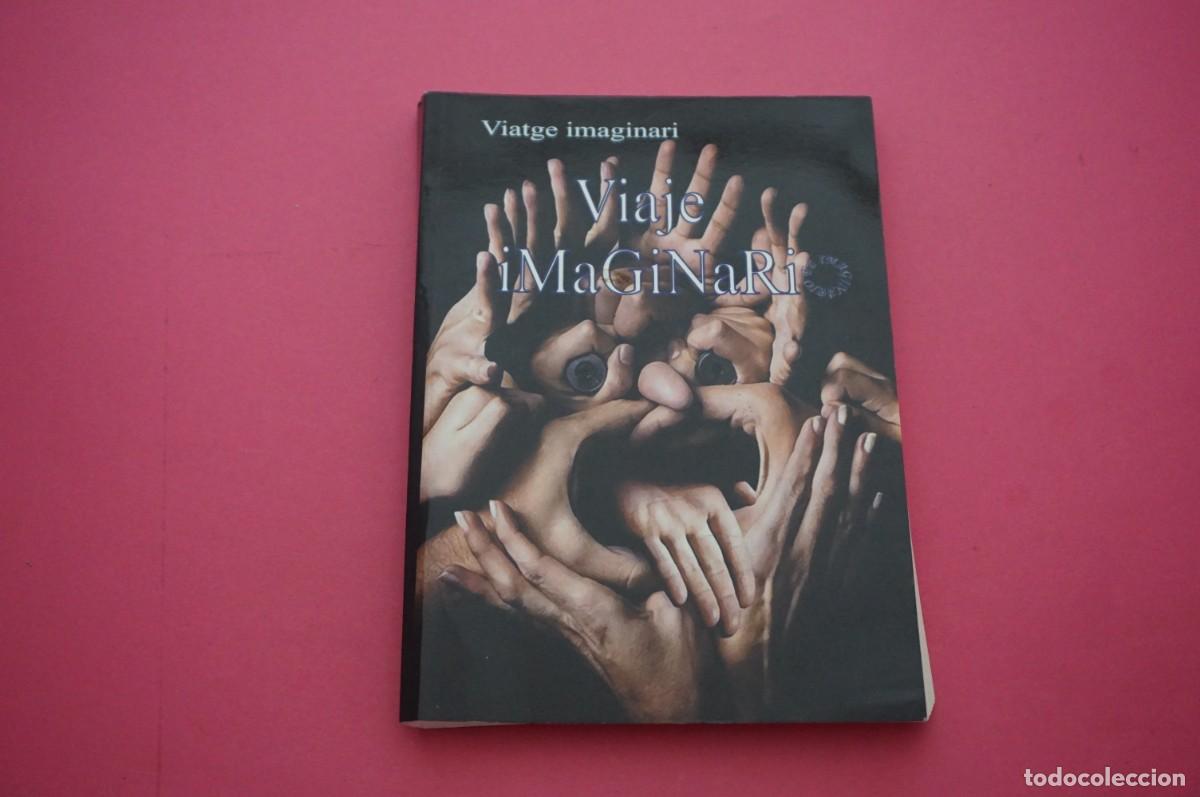 Libri di seconda mano: AMF-21E/ VIAJE IMAGINARIO - VIATGE IMAGINARI / EL IMAGINARIO