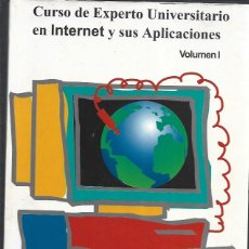 Libros: CURSO EXPERTO UNIVERSITARIO EN INTERNET VOLUMEN 1 UNED. Lote 378575934