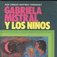 Libros: GABRIELA MISTRAL Y LOS NIÑOS (9788424153991). Lote 378756509