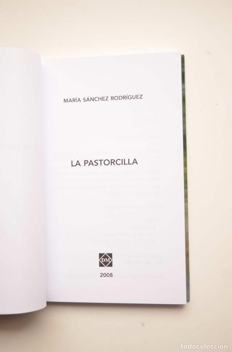 Libros: La pastorcilla - S&Aacute;NCHEZ RODR&Iacute;GUEZ, Mar&iacute;a - Dedicatoria aut&oacute;grafa de la autora - Foto 3